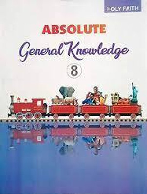 Holy Faith Absolute General Knowledge Class 8(PAPERPACK, HOLY)