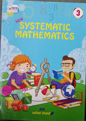 Sultan Chand New Systematic Mathematics For Class 3(Paperback, Y.P. Verma)