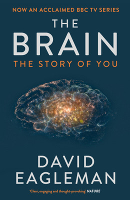 The Brain The Story Of You Paperback Book By David Eagleman Latest Edition 2023(Paperback, David Eagleman)