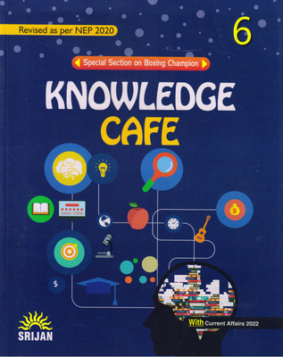 Srijan Revised Knowledge Cafe - 6(Paperback, ANJANA MALHOTRA)
