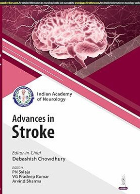 Ian Advances In Stroke(Paperback, Debashish Chowdhury, PN Sylaja)