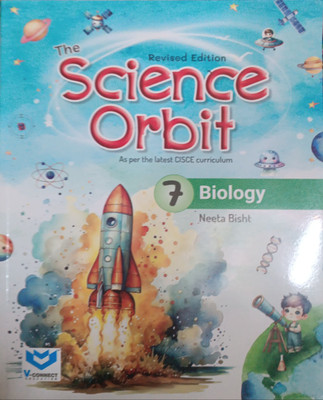 Revised The Science Orbit Biology Class 7(Pepper back, Neeta bisht)