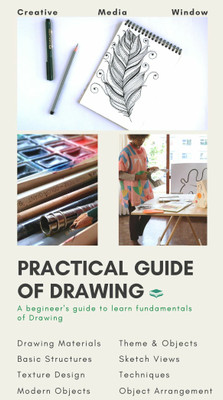 PRACTICAL GUIDE OF DRAWING A Practical Approach Book For Learning Drawing/sketching/painting By Practical Method A Step By Step Guidance Book(Paperback, Hindi, Walter Antonio, Agueda Miriam) PRACTICAL GUIDE OF DRAWING A Practical Approach Book For Learning Drawing/sketching/painting By Practical Method A Step By Step Guidance Book(Paperback, Hindi, Walter Antonio, Agueda Miriam)