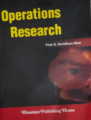 Operations Research 1st Edition(Paperback, PROF.K. SHRIDHARA BHAT)