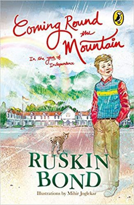 Coming Round The Mountain: In The Year Of Independence(Paperback, Ruskin Bond)