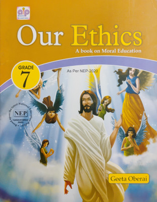 Our Ethics A Book On Moral Education Class 7(Paperback, Geeta Oberai)