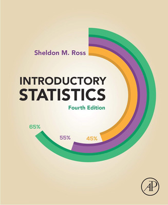 Introductory Statistics 4th Edition
by Sheldon M. Ross(Electronic book text, Sheldon M. Ross)