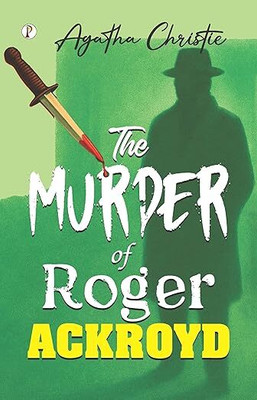 The Murder Of Roger Ackroyd(Paperback, Agatha Christie)