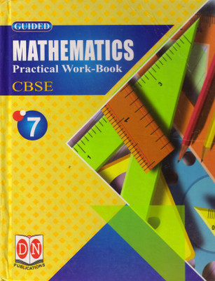 GUIDED MATHEMATICS Practical Work-Book For CBSE - 7(Hardcover, Dr. S.N. Mahto)