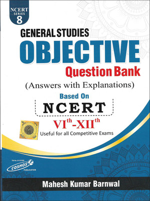 General Studies Objective Question Bank (Answer With Explanation) NCERT Based Edition - 2021(Paperback, Mahesh Kumar Barnwal)