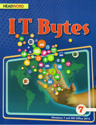 HEADWORD, IT Bytes Class - 7
(Windows 7 And MS Office 2013)(Paperback, Meera Agarwal)