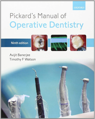 Pickard's Manual Of Operative Dentistry(Paperback, Martin J. Blaser MD)