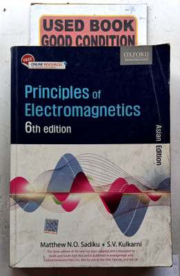 Principles Of Electromagnetics(Paperback, Matthew N. O. Sadiku, S. V. Kulkarni)