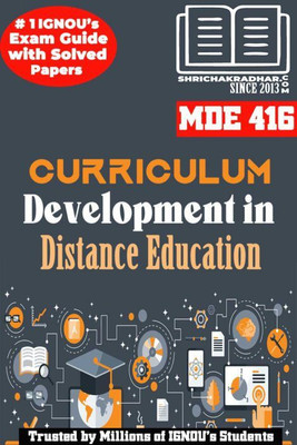 IGNOU MDE 416 Solved Guess Papers Pdf From IGNOU Study Material/Book Titled Curriculum Development In Distance Education For Exam Preparation (Latest Syllabus) IGNOU MADE 2nd Year IGNOU MA Distance Education(Paperback, BHAVYA KUMAR SAHNI) IGNOU MDE 416 Solved Guess Papers Pdf From IGNOU Study Material/Book Titled Curriculum Development In Distance Education For Exam Preparation (Latest Syllabus) IGNOU MADE 2nd Year IGNOU MA Distance Education(Paperback, BHAVYA KUMAR SAHNI)