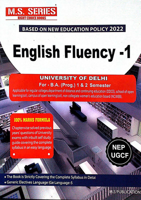 M S Series Delhi University BA & B Com Prog English Fluency -1 (Generic Electives Language-5) Guide Semester 1 & 2 Based On New Education Policy 2022 SOL & Regular NCWEB NEP/UGCF(Paperback, M S Publications)