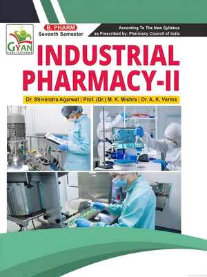 BestSellio Books |Industrial Pharmacy- II B Pharm 7th Semester Textbook(Paperback, Dr. Shivendra Agarwal, Dr Manoj K Mishra)