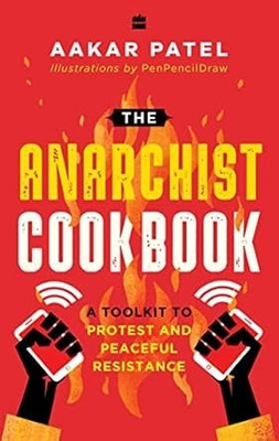 The Anarchist Cookbook(Paperback, Aakar Patel)