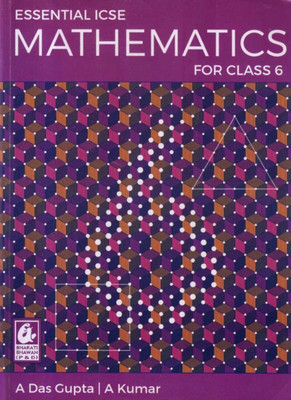 Essential Icse Mathematics For Class -6(Paperback, A DAS GUPTA-A KUMAR.)