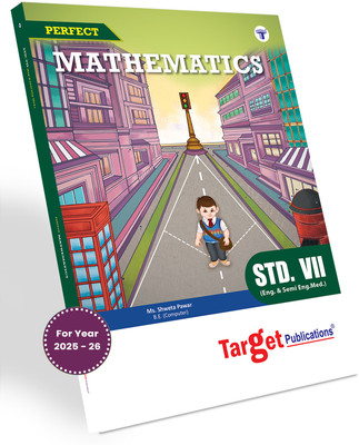 Std 7 Maths Book | Perfect Notes | English And Semi English Medium | Maharashtra State Board | Includes Textual Question Answers, Activity Based Questions, Topicwise Summary And Chapterwise Assessment | Based On New Syllabus(Paperback, Target Publications)