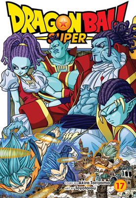 Dragon Ball Super, Vol. 17(Paperback, Akira Toriyama)