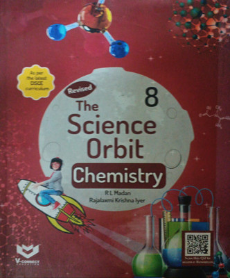Revised The Science Orbit Chemistry Class 8(Pepper back, R l madan)