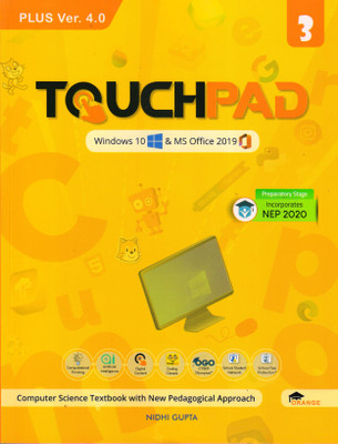 TOUCHPAD PLUS Ver. 4.0 For Class - 3 (Windows 10 & MS Office 2019)(Paperback, Nidhi Gupta)