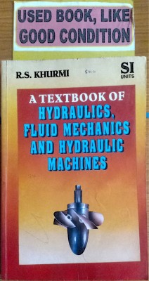A Textbook Of Hydraulics, Fluid Mechanics And Hydraulic Machines(Paperback, R. S. KHURMI)