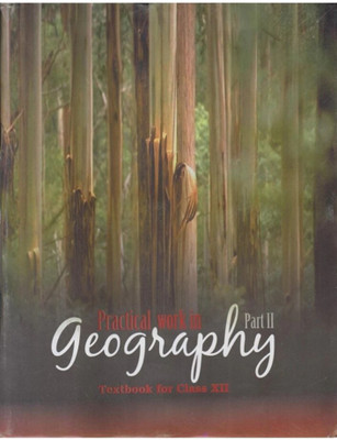 PRACTICAL WORK IN GEOGRAPHY PART II CLASS-XII CODE-12101 PB (English, Paperback, NCERT)(yes, ncert)