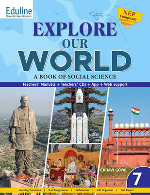 Eduline EXPLORE OUR WORLD- A Book Of Social Science Class 7(Paperback, Chhavi Goyal)