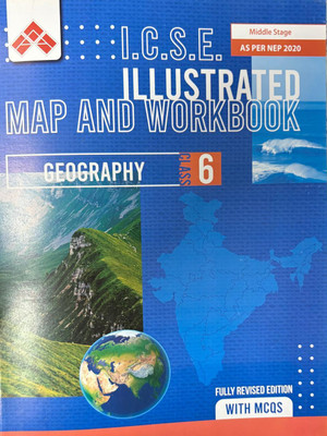 ICSE Illustrated Map And Workbook Geography Class-6(Paperback, Prof. V G Amrite, Reshma Gomendes)