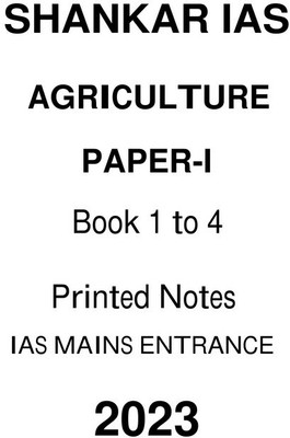 Shankar IAS Agriculture Optional Printed Notes Of Paper 1 English For Mains 2023(Spiral Bound, Shankar IAS)