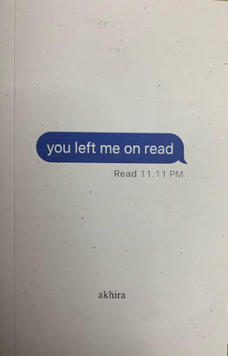 You Left Me On Read (Paperback, Akhira)(Paperback, akhira)