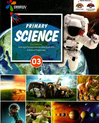 Primary Science - 3, Dhruv Education(Paperback, YATI DUTTA)