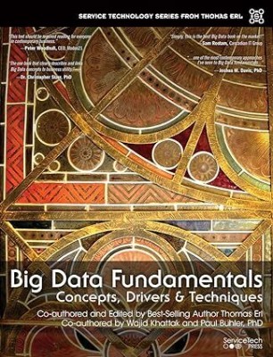 Big Data Fundamentals: Concepts, Drivers & Techniques(Paperback, Wajid Khattak, Thomas Erl, Paul Buhler)