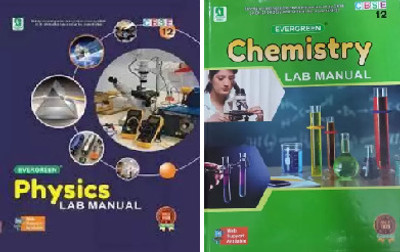 Evergreen Lab Manual Physics | Chemistry Lab Manual Cbse Class-12(PEPER BACK, PRADEEP SINGH)
