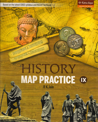 Ratna Sagar HISTORY MAP PRACTICE CLASS - 9(Paperback, R K JAIN)