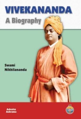 Vivekananda: A Biography || Swami Nikhilananda || Advaita Ashrama(Hardcover, Swami Nikhilananda)