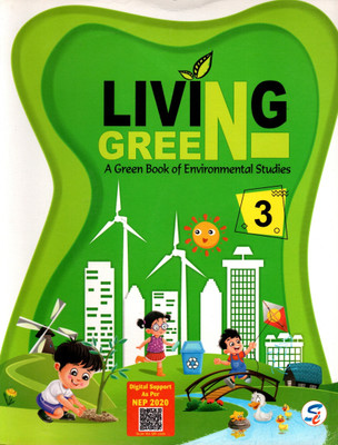 Living Green(A Green Book Of Environmental Studies) Class - 3(Paperback, ANAMIKA DUTTA)
