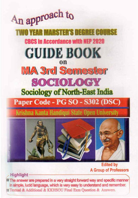 Sociology Of North East India In English: For Ma 3rd Semester: An Approach To Sociology Of North East India In English Under Krishna Kanta Handique State Open University [kkhsou]: Prepared According To Nep And Edited By A Group Of Professors: Paper Code Pg-So-S302 [dsc](Paperback, A GROUP OF EXPERIE