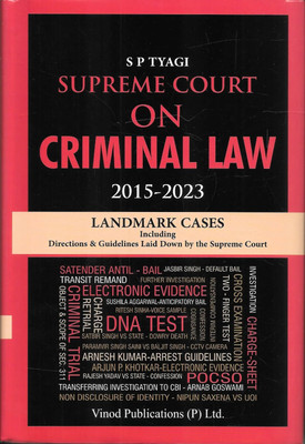 Vinod’s, Supreme Court On Criminal Law (2015-2023) By S P Tyagi - Latest 2023 Edition(Paperback, S P Tyagi)