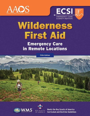 Wilderness First Aid: Emergency Care In Remote Locations (English, Paperback, American Academy Of Orthopaedic Surgeons (AAOS) Alton L.)(Paperback, American Academy of Orthopaedic Surgeons (AAOS), Alton L. Thygerson)