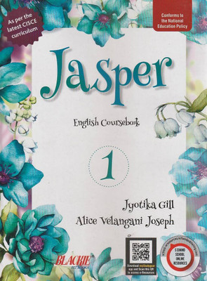 Jasper English Coursebook Class 1 Blackie Elt Books(Paperback, JYOTIKA GILL, ALICE VELANGINA JOSEPH)