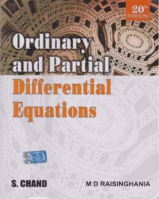 Ordinary And Partial Differential Equations (20th Edition) By M. D. Raisinghania