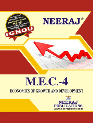 NEERAJ MEC-4 Economics of Growth & Development  - English Medium - for MA - IGNOU - Chapter Wise Help Book including Many Solved Sample Papers & Important Exam Notes – Published by Neeraj Publications(Paperback, SUMAN GERA)