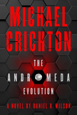 The Andromeda Evolution(Paperback, Michael Crichton, Daniel H Wilson)