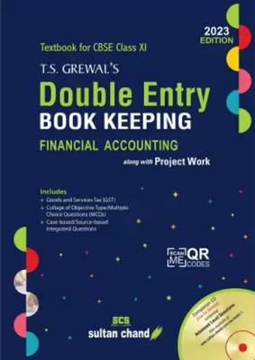 T.S. Grewal's Double Entry Book Keeping: Financial Accounting Textbook For CBSE Class 11 (As Per 2022-23 Syllabus) (Paperback, T. S .GREWAL, H.S GREWAL, C A DR. G.S GREWAL, R.K KHOSLA)