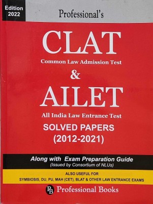 CLAT (Common Law Admission Test) & AILET (All India Law Entrance Test) Solved Papers (2012- 2021)(Paperback, Ms. Dhikha Arora)