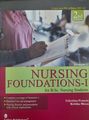 Nursing Foundation 1 For Semester 1 For Bsc Nursing Students(Softcover, Misra)