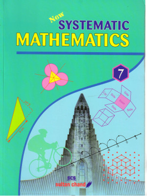 New Systematic Mathematics - 7(Paperback, ANIL Kr. SHARMA)