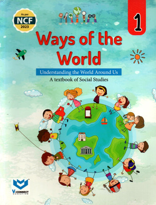 Ways Of The World A Textbook Of Social Studies Class - 1(Paperback, TEAM SARASWATI)